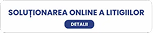 Soluționarea online a litigiilor